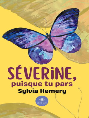 cover image of Séverine, puisque tu pars